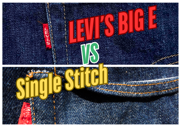 Levi's Big E VS Single stitch